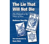 The Lie That Will Not Die: The Protocols of the Elders of Zion