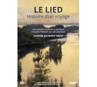 Le Lied - A Journey's Tale (DVD) Tubeuf Andre Ludwig van Beethoven Gustav Mahler
