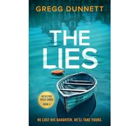 The Lies: A heart-stopping thriller with a twist you'll never forget: 4