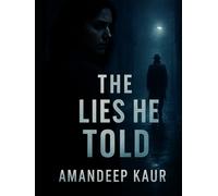 The Lies He Told