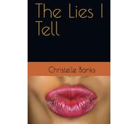 The Lies I Tell