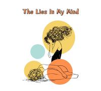 The Lies In My Mind: An Anxiety Tracking Journal