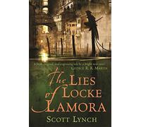 The lies of Locke Lamora: Scott Lynch