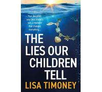 The Lies Our Children Tell