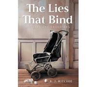 The Lies That Bind: Mothers and Daughters