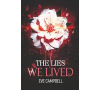 The Lies We Lived