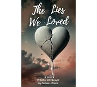 The Lies We Loved