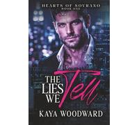 The Lies We Tell: A Friends to Lovers Dark Mafia Romance