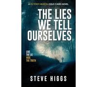 The Lies We Tell Ourselves: 2