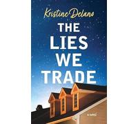 The Lies We Trade