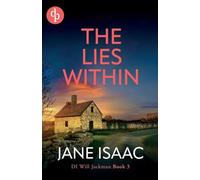 The Lies Within: Shocking. Page-Turning. Crime Thriller with DI Will Jackman 3