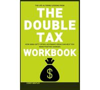 The Life-Altering Lessons from The Double Tax Workbook: How Anna Gifty Opoku-Agyeman’s Ideas Can Help You Make Positive Changes