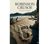 The Life and Adventures of Robinson Crusoe