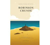 The Life and Adventures of Robinson Crusoe:Illustrated