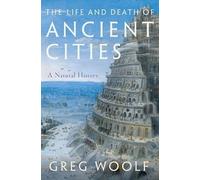The Life and Death of Ancient Cities: A Natural History