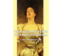 The Life and Death of Radclyffe Hall