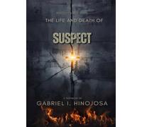 The Life and Death of "Suspect"