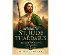 THE LIFE AND DEVOTION OF ST. JUDE THADDAEUS