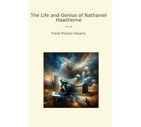 The Life and Genius of Nathaniel Hawthorne