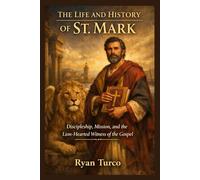 The Life and History of St. Mark