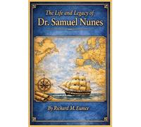 The Life and Legacy of Dr. Samuel Nunes