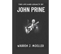 The Life and Legacy of John Prine