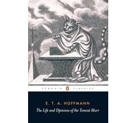 E.T.A. Hoffmann The Life and Opinions of the Tomcat Murr (Tascabile)