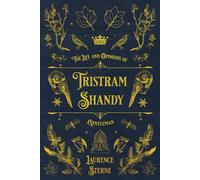 The Life and Opinions of Tristram Shandy, Gentleman: With original illustrations - annotated