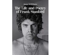 The Life and Poetry of Frank Stanford