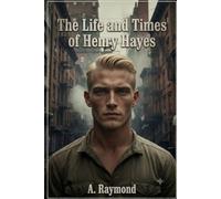 The Life and Times of Henry Hayes