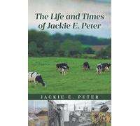 The Life and Times of Jackie E. Peter