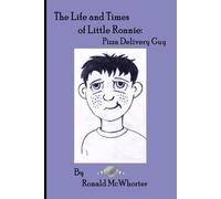 The Life and Times of Little Ronnie-Pizza Delivery Guy