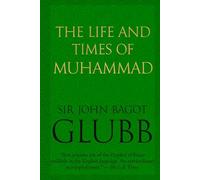 The Life and Times of Muhammad
