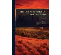 The Life and Times of Sixtus the Fifth