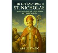 The Life And Times Of St. Nicholas