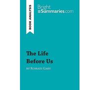 The Life Before Us by Romain Gary (Book Analysis): Detailed Summary, Analysis and Reading Guide