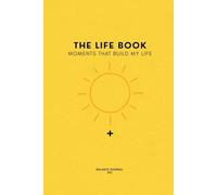 THE +/- LIFE BOOK: Balance Journal for Positive and Difficult Moments