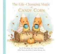 The Life-Changing Magic of Candy Corn: A Funny, Cozy Fall Gift Book for Women | Cute Autumn Humor for Candy Corn Lovers, Coffee Tables & Boo Baskets