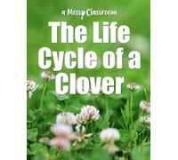 The Life Cycle of a Clover