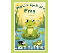 The Life Cycle of a Frog