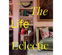 The Life Eclectic: Highly Unique Interior Designs from Around the World