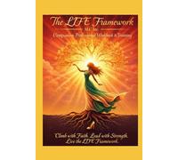 The LIFE Framework Professional Edition Workbook & Training Guide