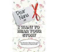 The Life Graduate Publishing Dear Nana - I Want To Hear Your (Copertina rigida)