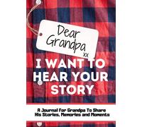 The Life Graduate Publishing Gr Dear Grandpa. I Want To Hear Your St (Tascabile)