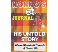 The Life Graduate Publishing Grou Nonno's Journal - His Untold Stor (Tascabile)