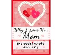 The Life Graduate Publishing Group Why I Love You Mom (Tascabile)