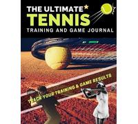 The Life Graduate Publishing The Ultimate Tennis Training and Game J (Tascabile)