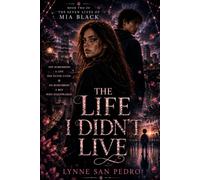 The Life I Didn't Live: A YA Paranormal Romance and Supernatural Mystery