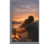 The Life I Refused to Lose, Loving Him Through the Silence