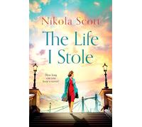 The Life I Stole: A moving, romantic and unforgettable novel of love, betrayal and a young woman's tragic secret: 2